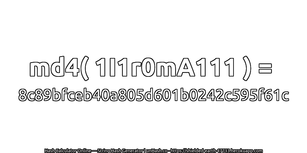 md4( 1I1r0mA111 ) = 8c89bfceb40a805d601b0242c595f61c | unHash.co