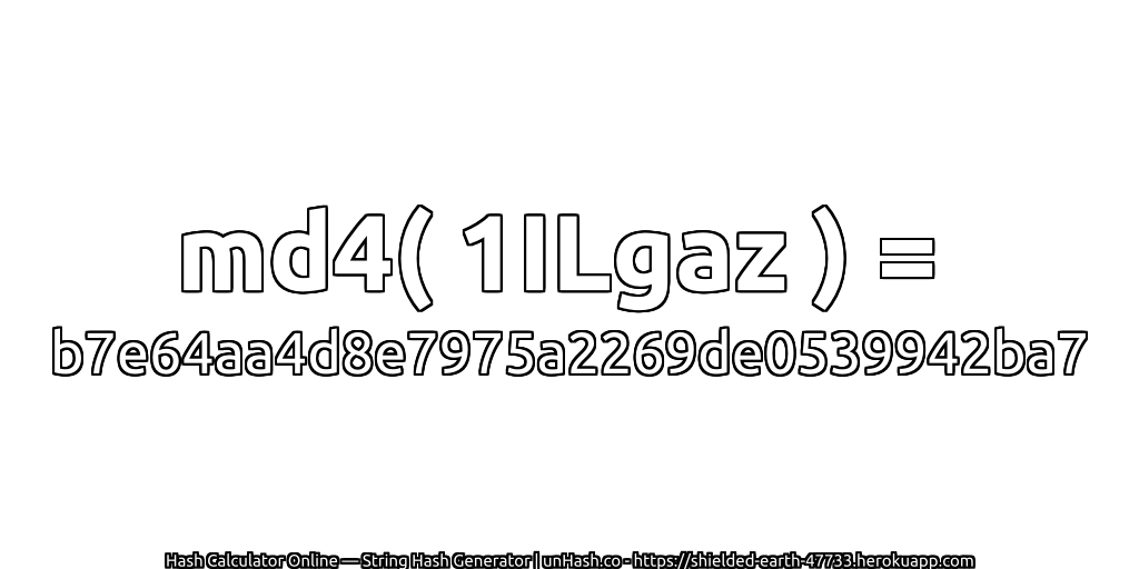 md4( 1ILgaz ) = b7e64aa4d8e7975a2269de0539942ba7 | unHash.co