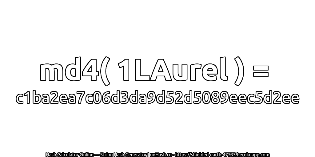 md4( 1LAurel ) = c1ba2ea7c06d3da9d52d5089eec5d2ee | unHash.co