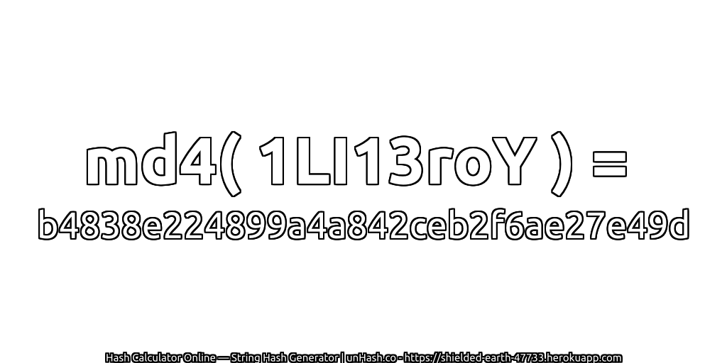 md4( 1LI13roY ) = b4838e224899a4a842ceb2f6ae27e49d | unHash.co
