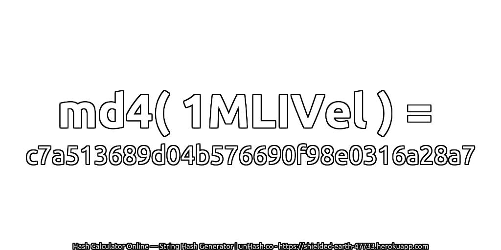 md4( 1MLIVel ) = c7a513689d04b576690f98e0316a28a7 | unHash.co