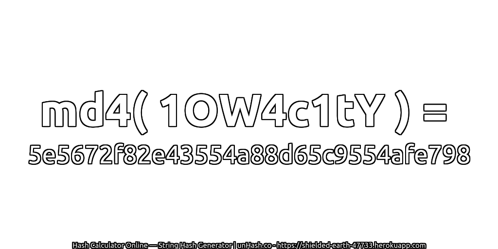 md4( 1OW4c1tY ) = 5e5672f82e43554a88d65c9554afe798 | unHash.co