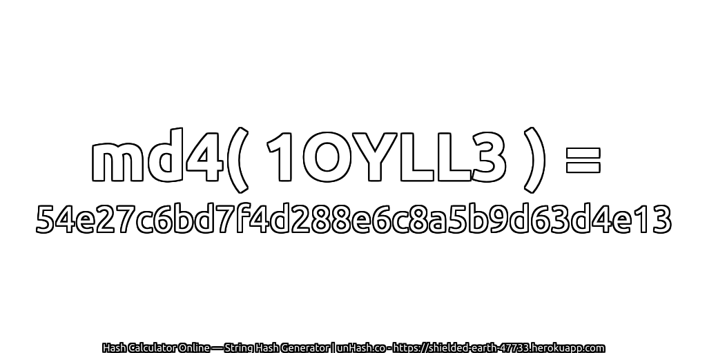 md4( 1OYLL3 ) = 54e27c6bd7f4d288e6c8a5b9d63d4e13 | unHash.co