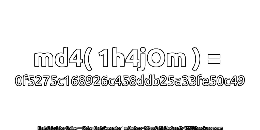 md4( 1h4jOm ) = 0f5275c168926c458ddb25a33fe50c49 | unHash.co