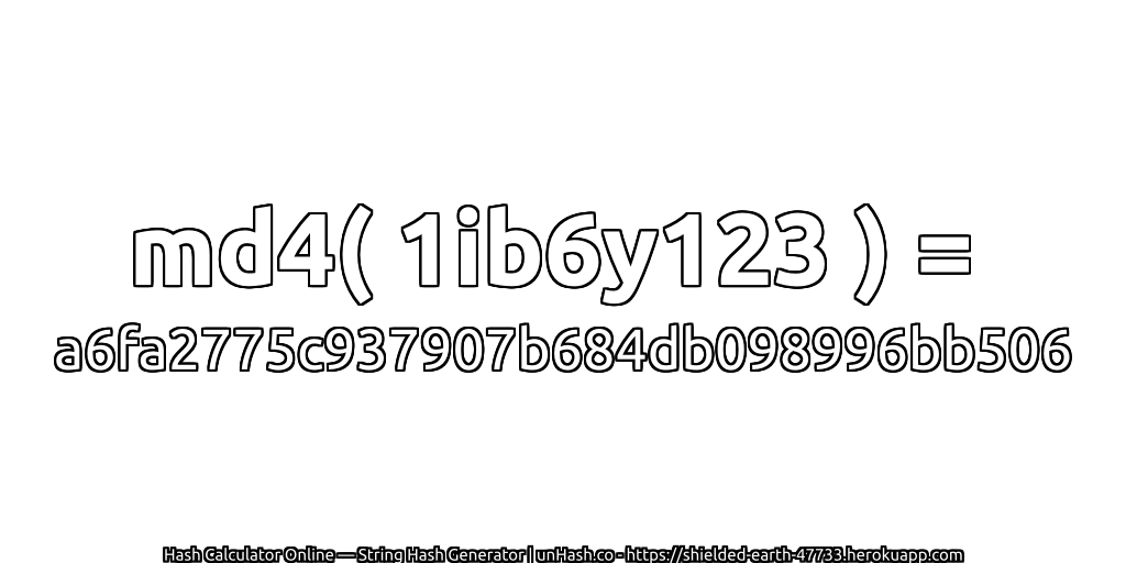 md4( 1ib6y123 ) = a6fa2775c937907b684db098996bb506 | unHash.co