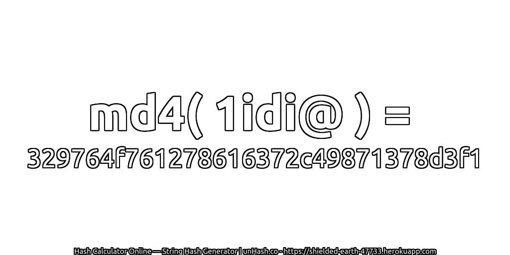 md4( 1idi@ ) = 329764f761278616372c49871378d3f1 | unHash.co