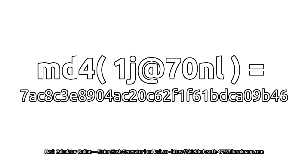 md4( 1j@70nl ) = 7ac8c3e8904ac20c62f1f61bdca09b46 | unHash.co