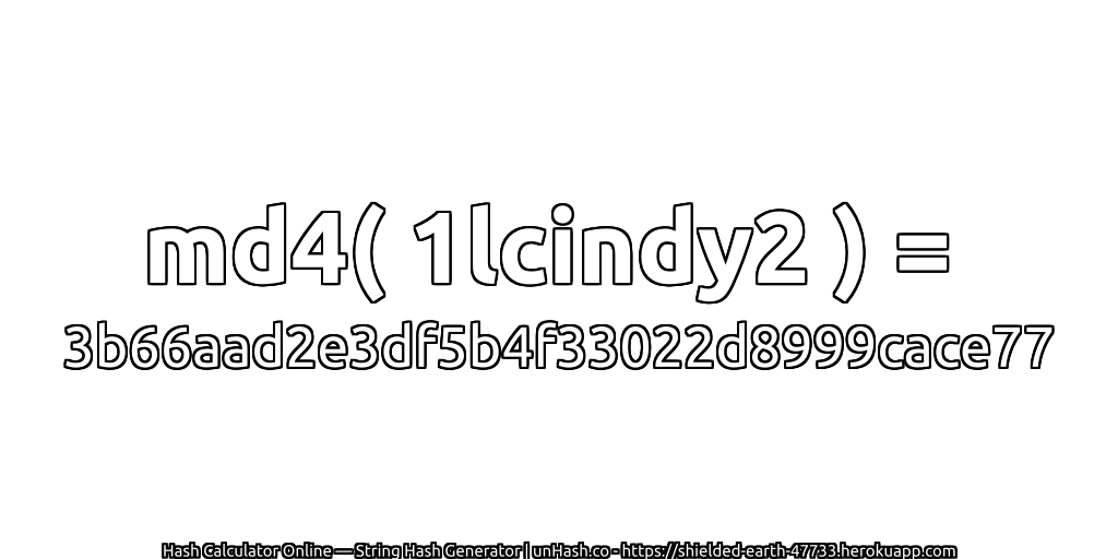 md4( 1lcindy2 ) = 3b66aad2e3df5b4f33022d8999cace77 | unHash.co