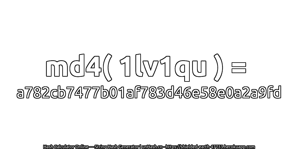 md4( 1lv1qu ) = a782cb7477b01af783d46e58e0a2a9fd | unHash.co