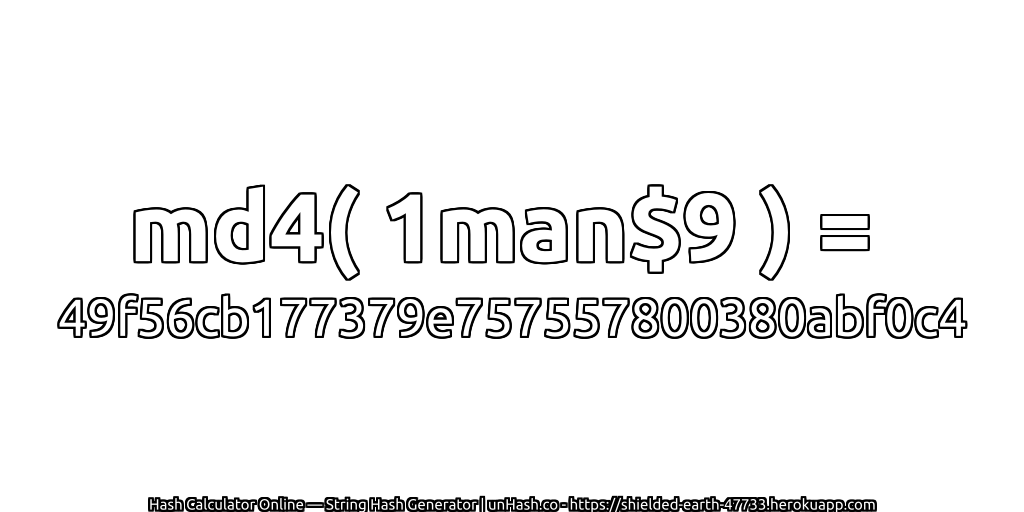md4( 1man$9 ) = 49f56cb177379e757557800380abf0c4 | unHash.co