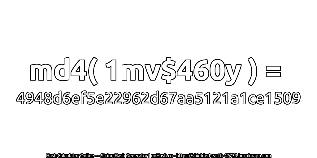 md4( 1mv$460y ) = 4948d6ef5e22962d67aa5121a1ce1509 | unHash.co
