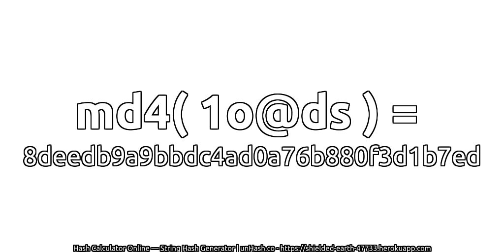 md4( 1o@ds ) = 8deedb9a9bbdc4ad0a76b880f3d1b7ed | unHash.co