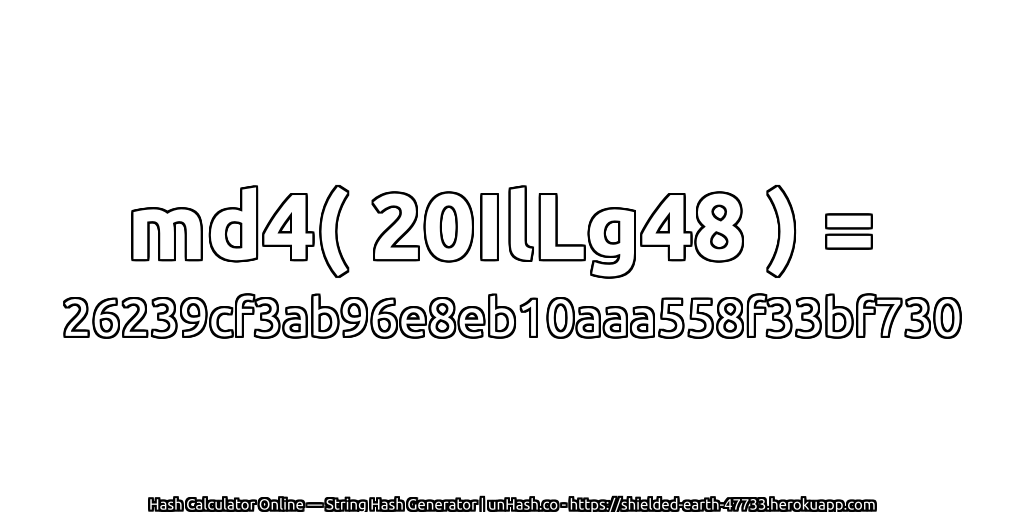 md4( 20IlLg48 ) = 26239cf3ab96e8eb10aaa558f33bf730 | unHash.co
