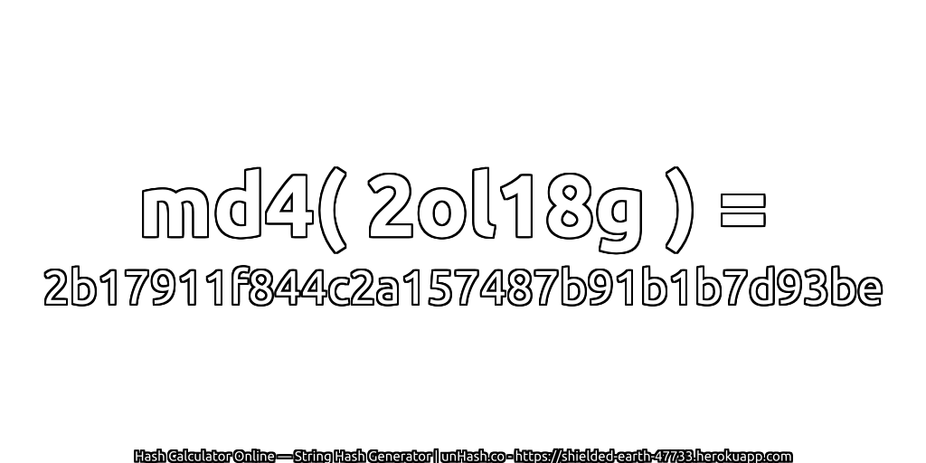 md4( 2ol18g ) = 2b17911f844c2a157487b91b1b7d93be | unHash.co
