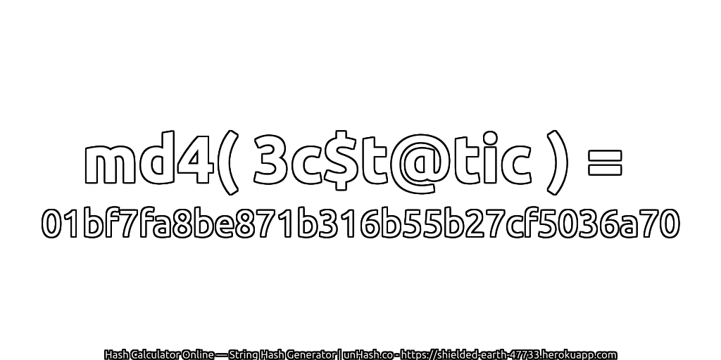 md4( 3c$t@tic ) = 01bf7fa8be871b316b55b27cf5036a70 | unHash.co