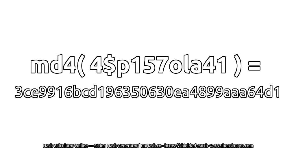 md4( 4$p157ola41 ) = 3ce9916bcd196350630ea4899aaa64d1 | unHash.co