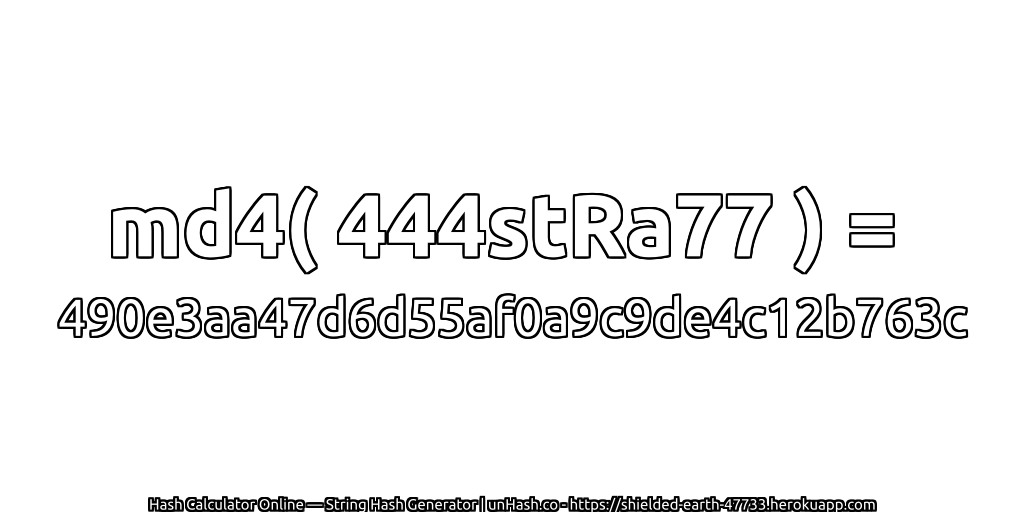 md4( 444stRa77 ) = 490e3aa47d6d55af0a9c9de4c12b763c | unHash.co