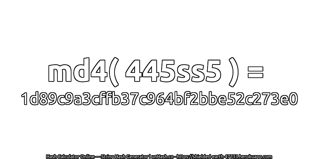 md4( 445ss5 ) = 1d89c9a3cffb37c964bf2bbe52c273e0 | unHash.co