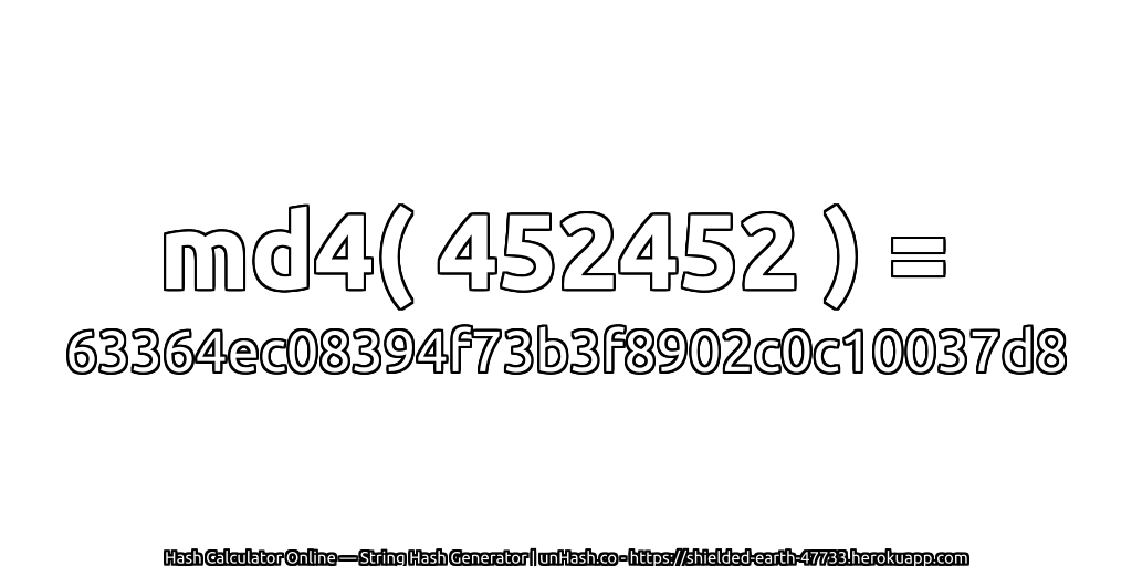 md4( 452452 ) = 63364ec08394f73b3f8902c0c10037d8 | unHash.co