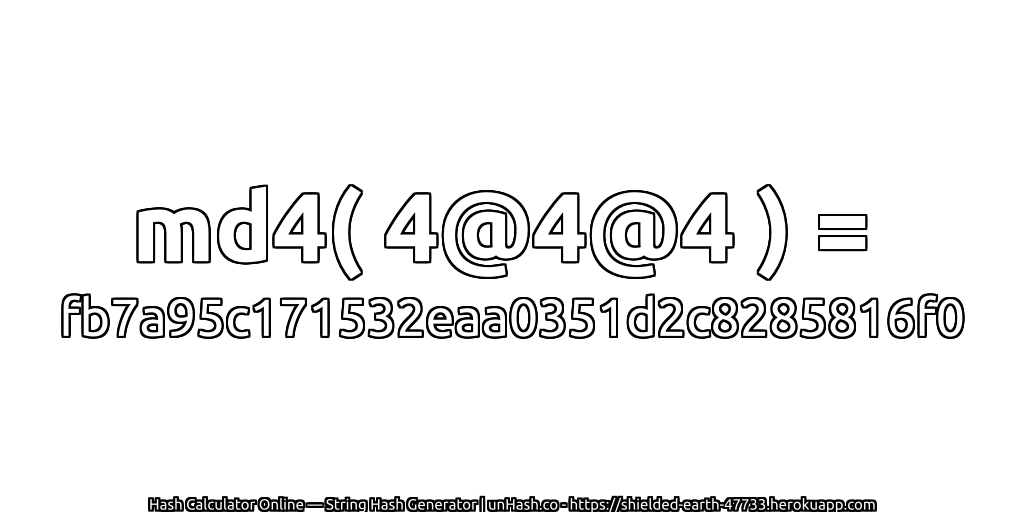 md4( 4@4@4 ) = fb7a95c171532eaa0351d2c8285816f0 | unHash.co