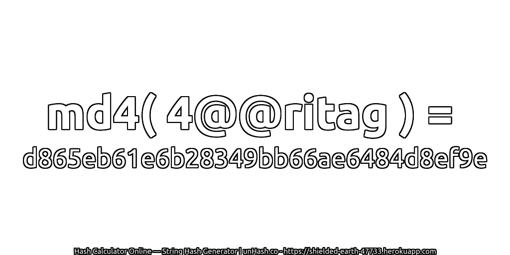 md4( 4@@ritag ) = d865eb61e6b28349bb66ae6484d8ef9e | unHash.co