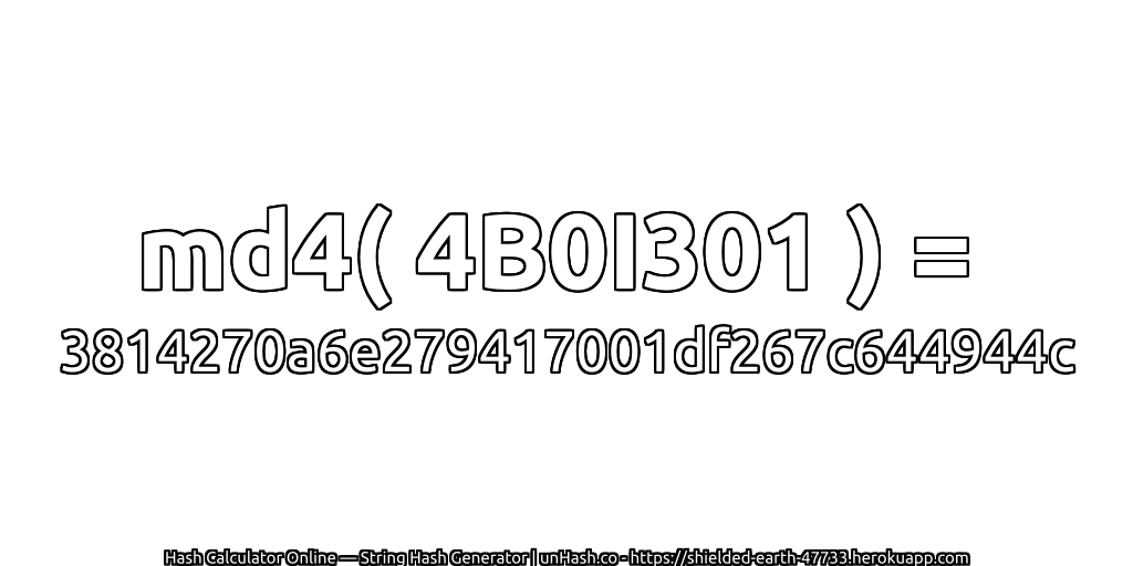 md4( 4B0I301 ) = 3814270a6e279417001df267c644944c | unHash.co
