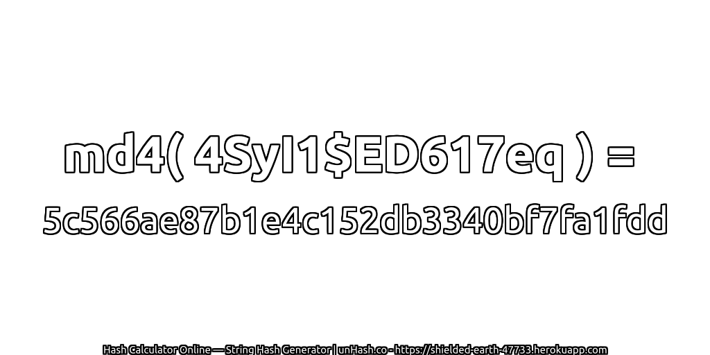 md4( 4SyI1$ED617eq ) = 5c566ae87b1e4c152db3340bf7fa1fdd | unHash.co