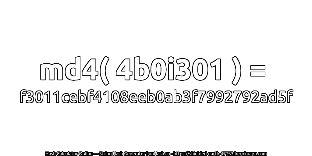 md4( 4b0i301 ) = f3011cebf4108eeb0ab3f7992792ad5f | unHash.co