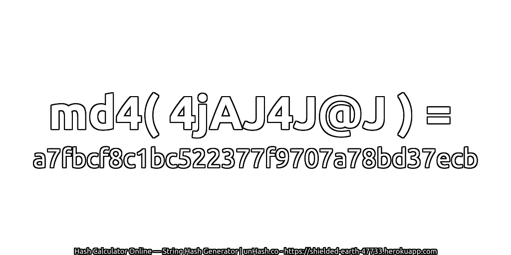 md4( 4jAJ4J@J ) = a7fbcf8c1bc522377f9707a78bd37ecb | unHash.co