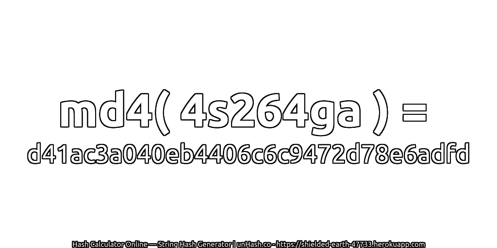 md4( 4s264ga ) = d41ac3a040eb4406c6c9472d78e6adfd | unHash.co