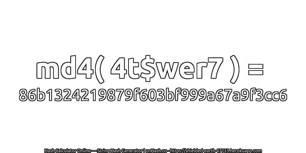 md4( 4t$wer7 ) = 86b1324219879f603bf999a67a9f3cc6 | unHash.co