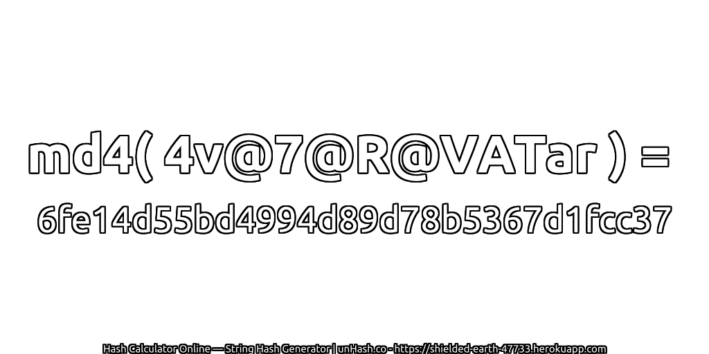 md4( 4v@7@R@VATar ) = 6fe14d55bd4994d89d78b5367d1fcc37 | unHash.co