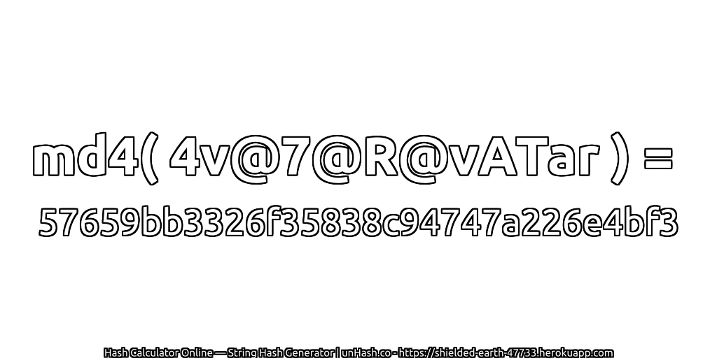 md4( 4v@7@R@vATar ) = 57659bb3326f35838c94747a226e4bf3 | unHash.co