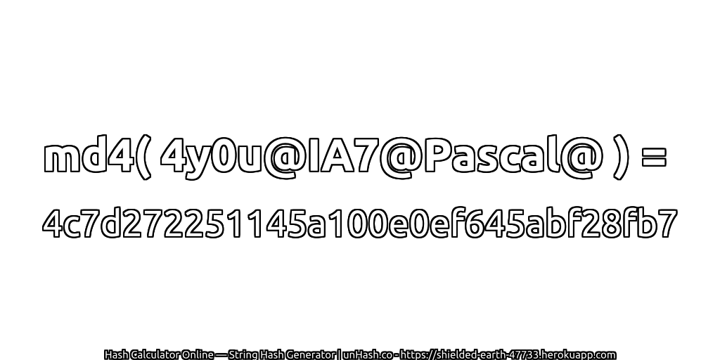 md4( 4y0u@IA7@Pascal@ ) = 4c7d272251145a100e0ef645abf28fb7 | unHash.co