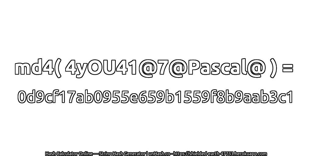 md4( 4yOU41@7@Pascal@ ) = 0d9cf17ab0955e659b1559f8b9aab3c1 | unHash.co