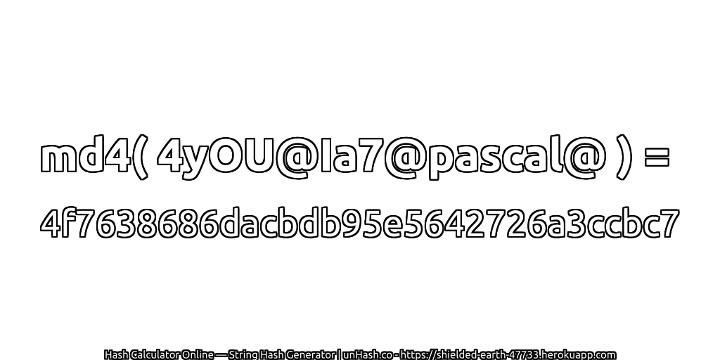md4( 4yOU@Ia7@pascal@ ) = 4f7638686dacbdb95e5642726a3ccbc7 | unHash.co