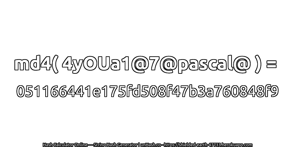 md4( 4yOUa1@7@pascal@ ) = 051166441e175fd508f47b3a760848f9 | unHash.co