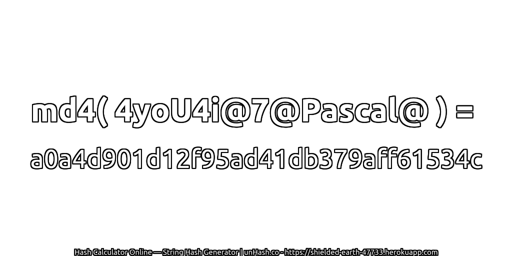 md4( 4yoU4i@7@Pascal@ ) = a0a4d901d12f95ad41db379aff61534c | unHash.co