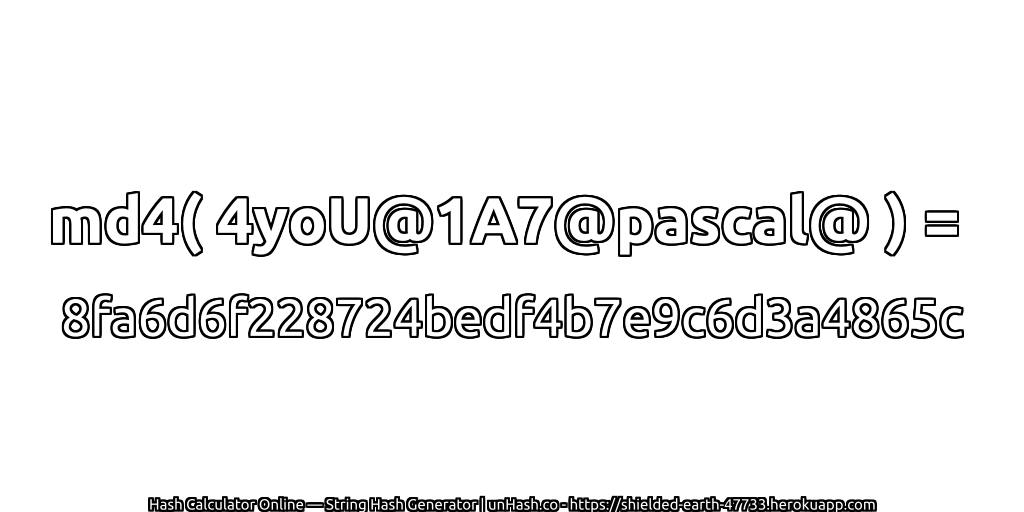 md4( 4yoU@1A7@pascal@ ) = 8fa6d6f228724bedf4b7e9c6d3a4865c | unHash.co
