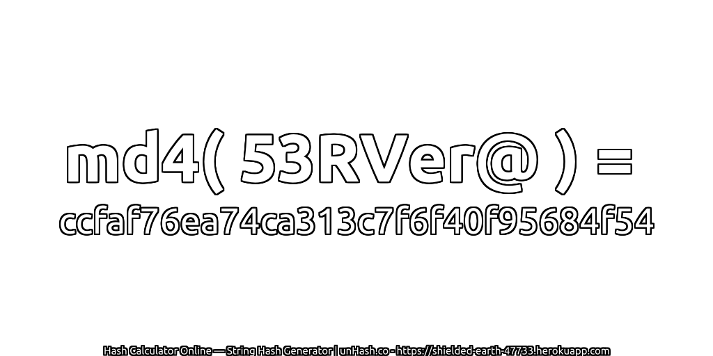 md4( 53RVer@ ) = ccfaf76ea74ca313c7f6f40f95684f54 | unHash.co