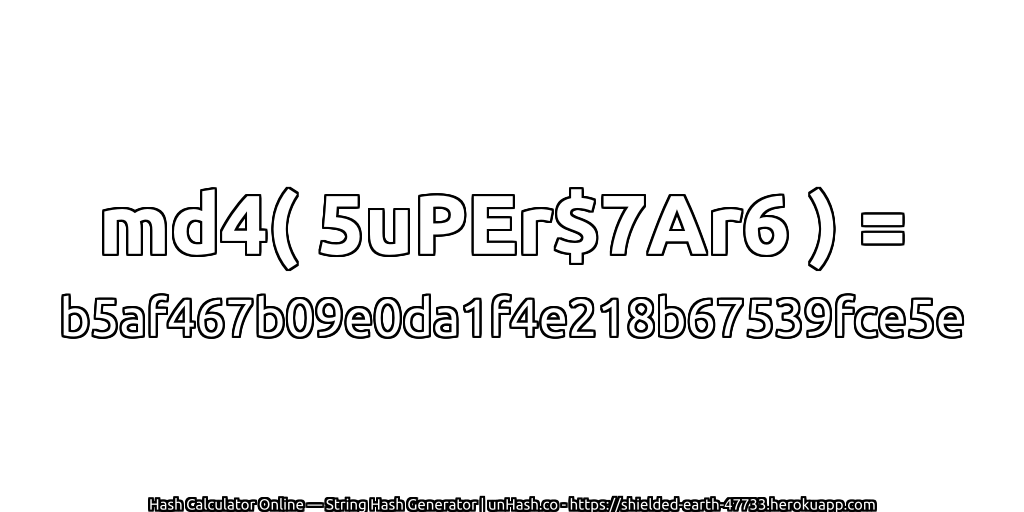 md4( 5uPEr$7Ar6 ) = b5af467b09e0da1f4e218b67539fce5e | unHash.co