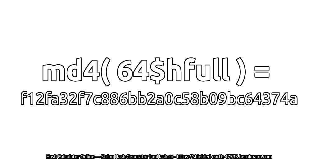 md4( 64$hfull ) = f12fa32f7c886bb2a0c58b09bc64374a | unHash.co