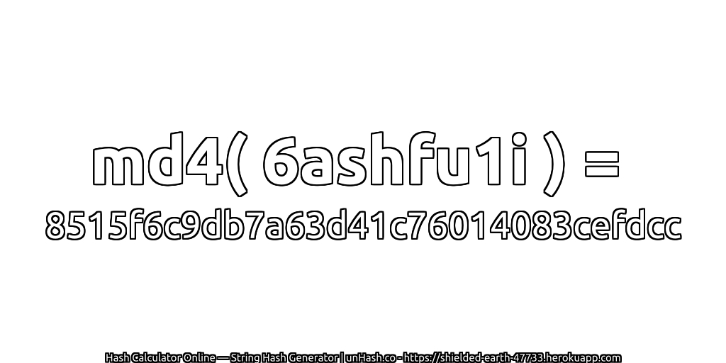 md4( 6ashfu1i ) = 8515f6c9db7a63d41c76014083cefdcc | unHash.co