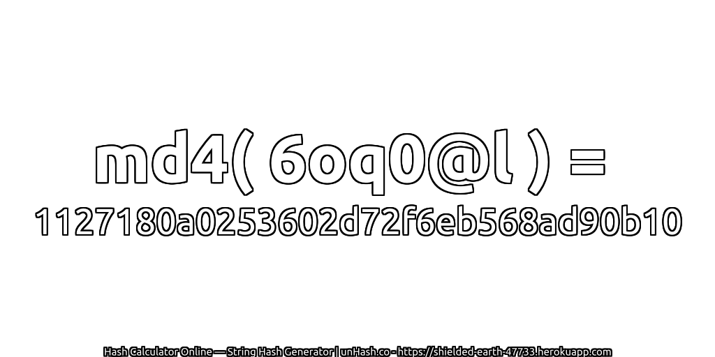 md4( 6oq0@l ) = 1127180a0253602d72f6eb568ad90b10 | unHash.co