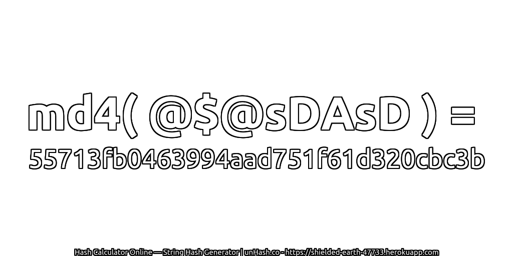 md4( @$@sDAsD ) = 55713fb0463994aad751f61d320cbc3b | unHash.co
