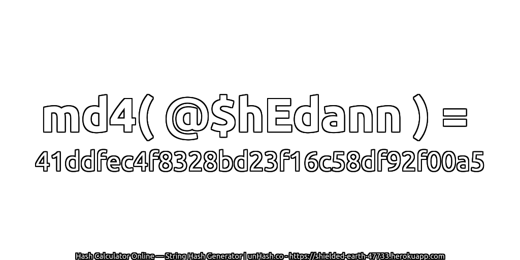 md4( @$hEdann ) = 41ddfec4f8328bd23f16c58df92f00a5 | unHash.co