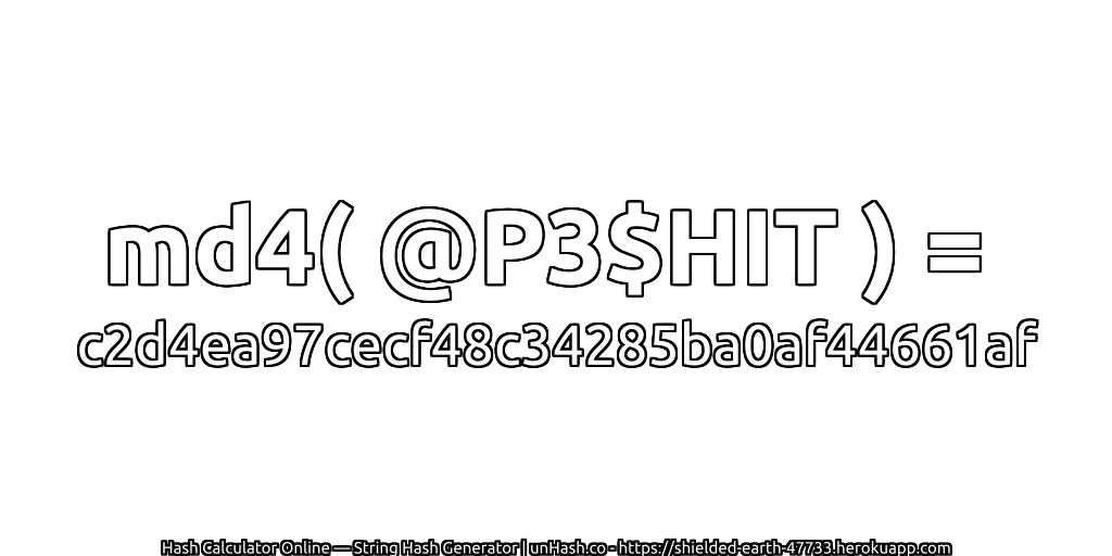 md4( @P3$HIT ) = c2d4ea97cecf48c34285ba0af44661af | unHash.co