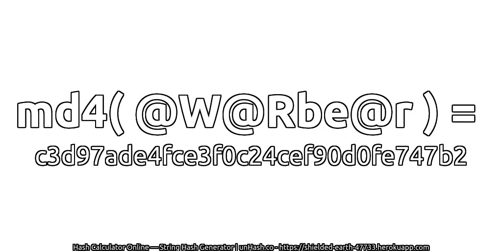 md4( @W@Rbe@r ) = c3d97ade4fce3f0c24cef90d0fe747b2 | unHash.co