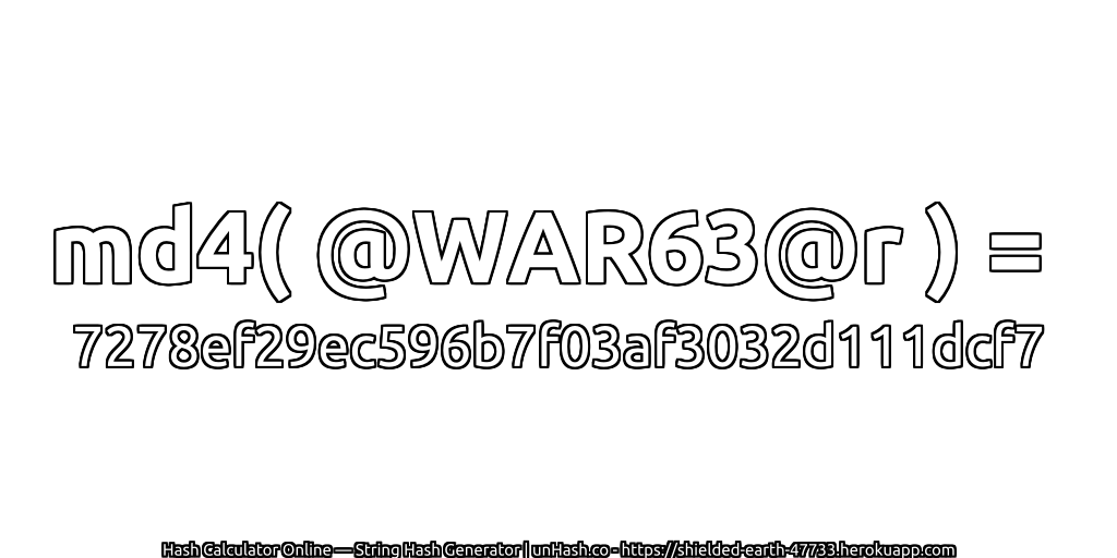 md4( @WAR63@r ) = 7278ef29ec596b7f03af3032d111dcf7 | unHash.co