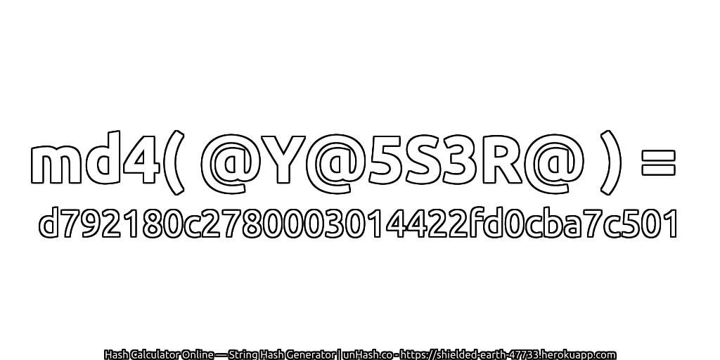 md4( @Y@5S3R@ ) = d792180c2780003014422fd0cba7c501 | unHash.co